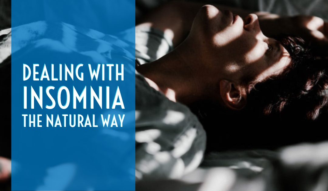 Dealing with Insomnia the Natural Way