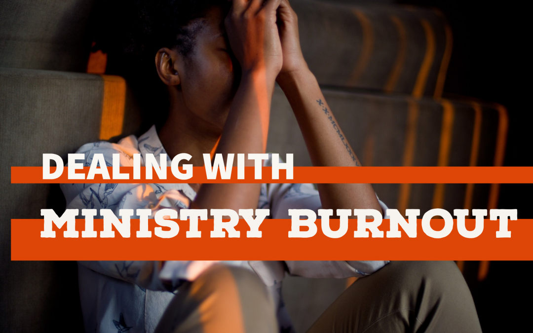 Overcoming Ministry Burnout